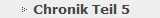 Chronik Teil 5