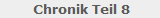 Chronik Teil 8